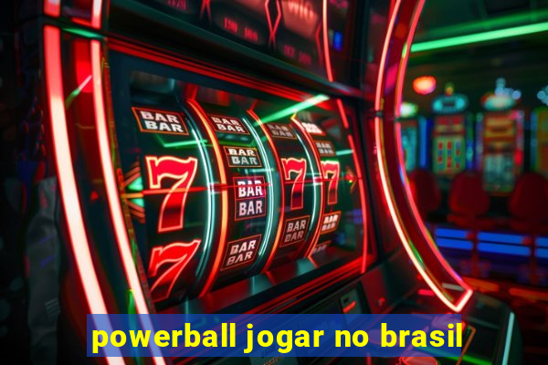 powerball jogar no brasil